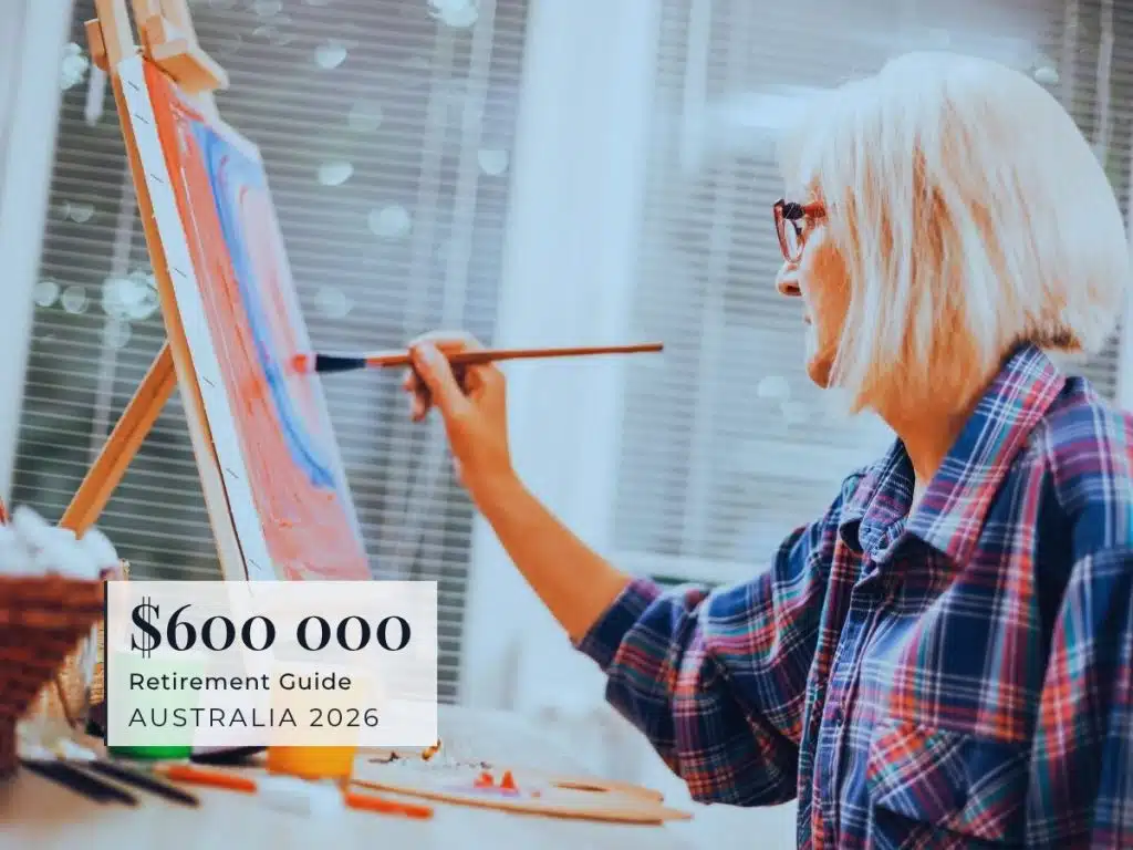 Can I retire on $600,000 in Australia